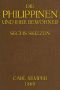 [Gutenberg 24820] • Die Philippinen und ihre Bewohner / Sechs Skizzen